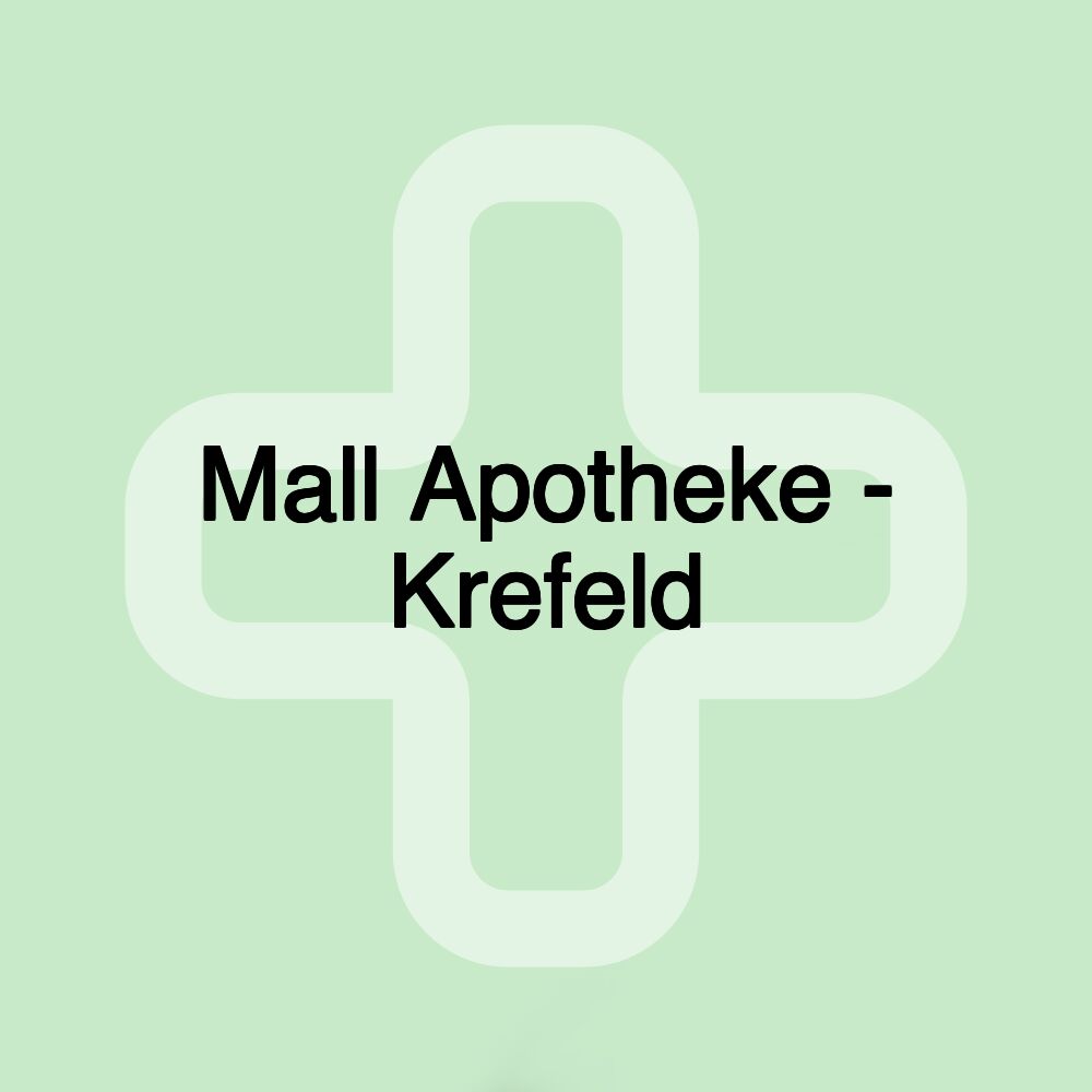 Mall Apotheke - Krefeld