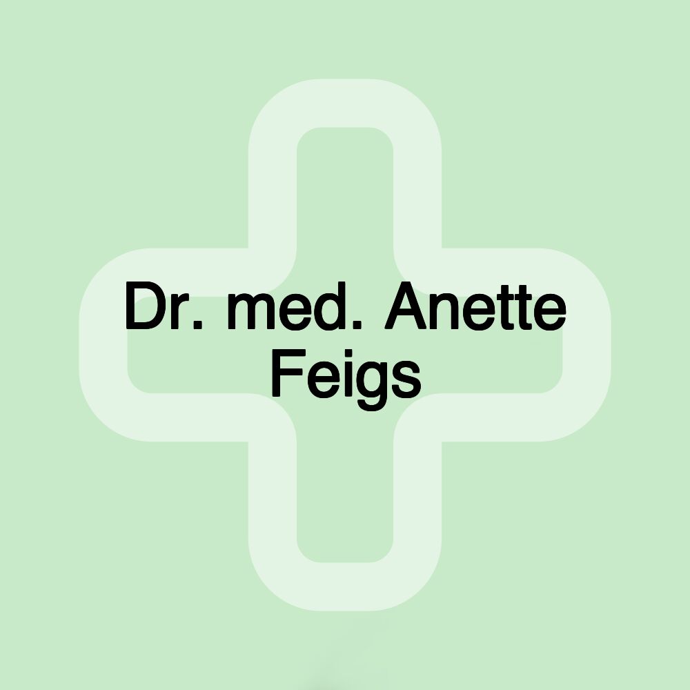 Dr. med. Anette Feigs