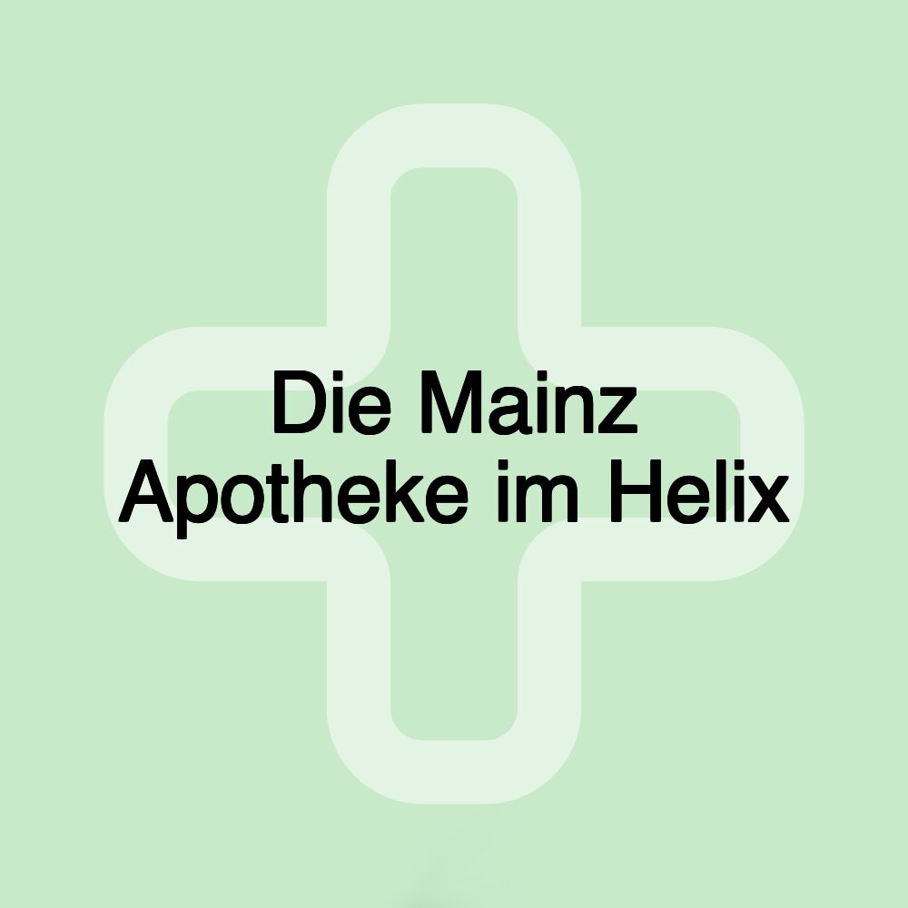 Die Mainz Apotheke im Helix