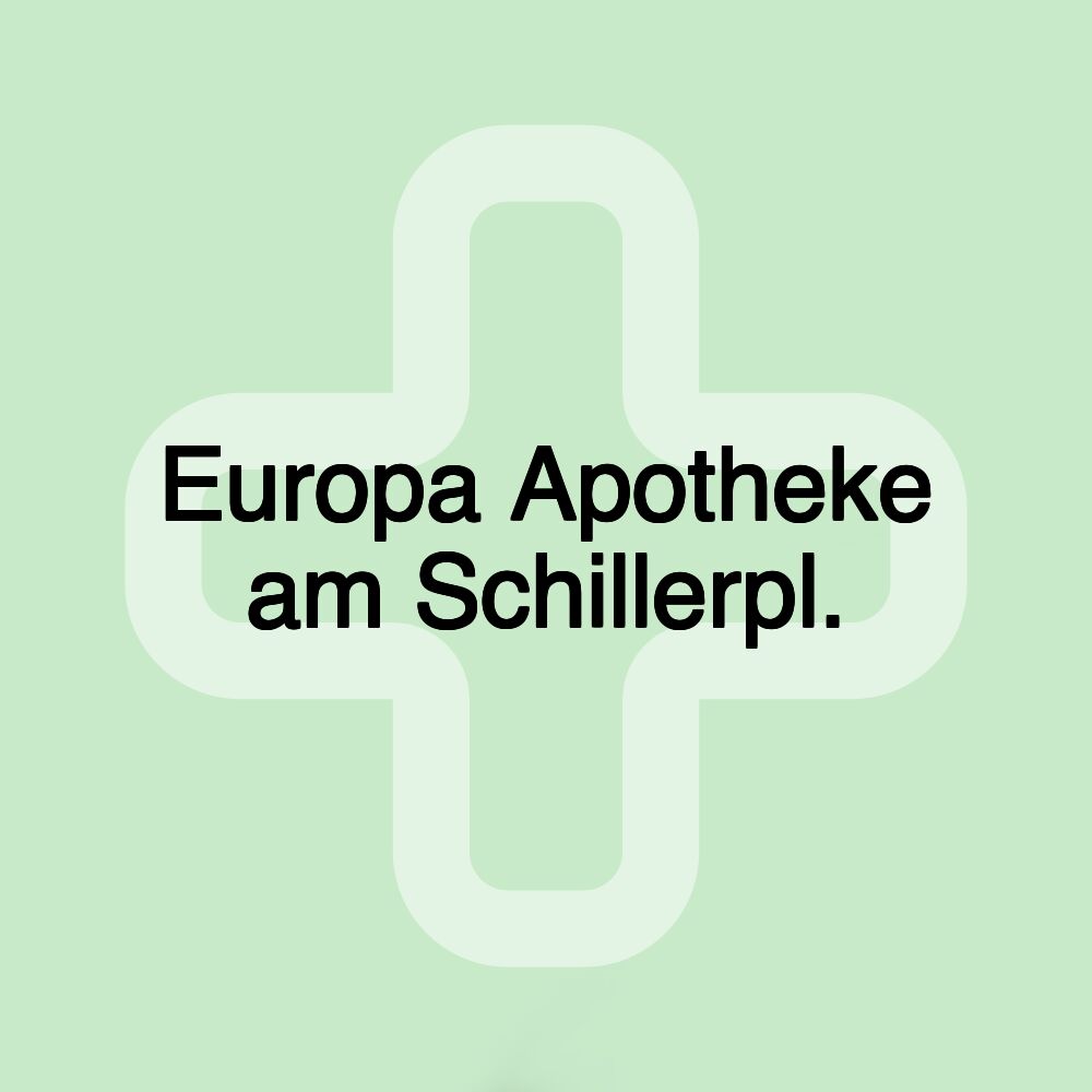 Europa Apotheke am Schillerpl.