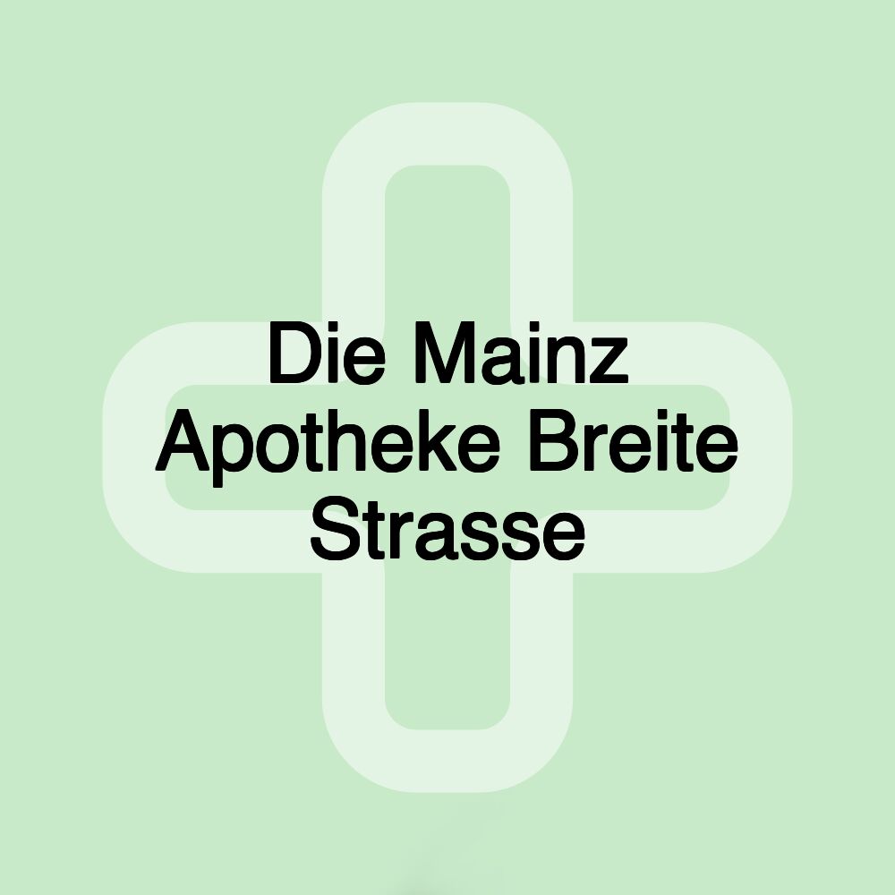 Die Mainz Apotheke Breite Strasse