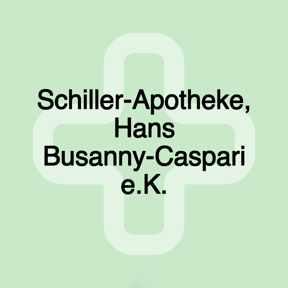 Schiller-Apotheke, Hans Busanny-Caspari e.K.