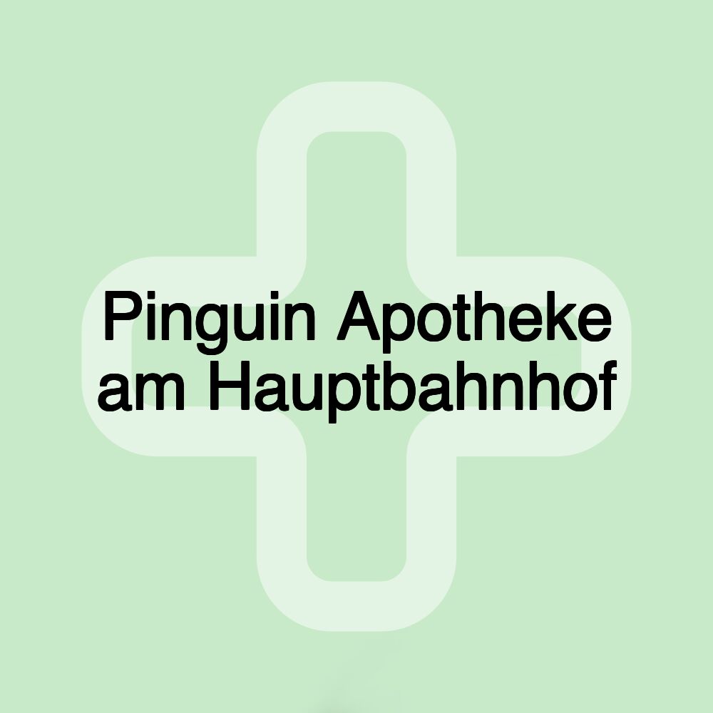 Pinguin Apotheke am Hauptbahnhof