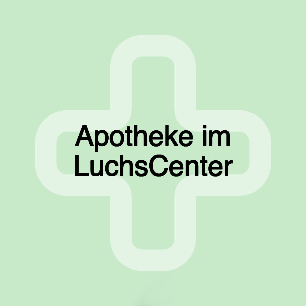 Apotheke im LuchsCenter