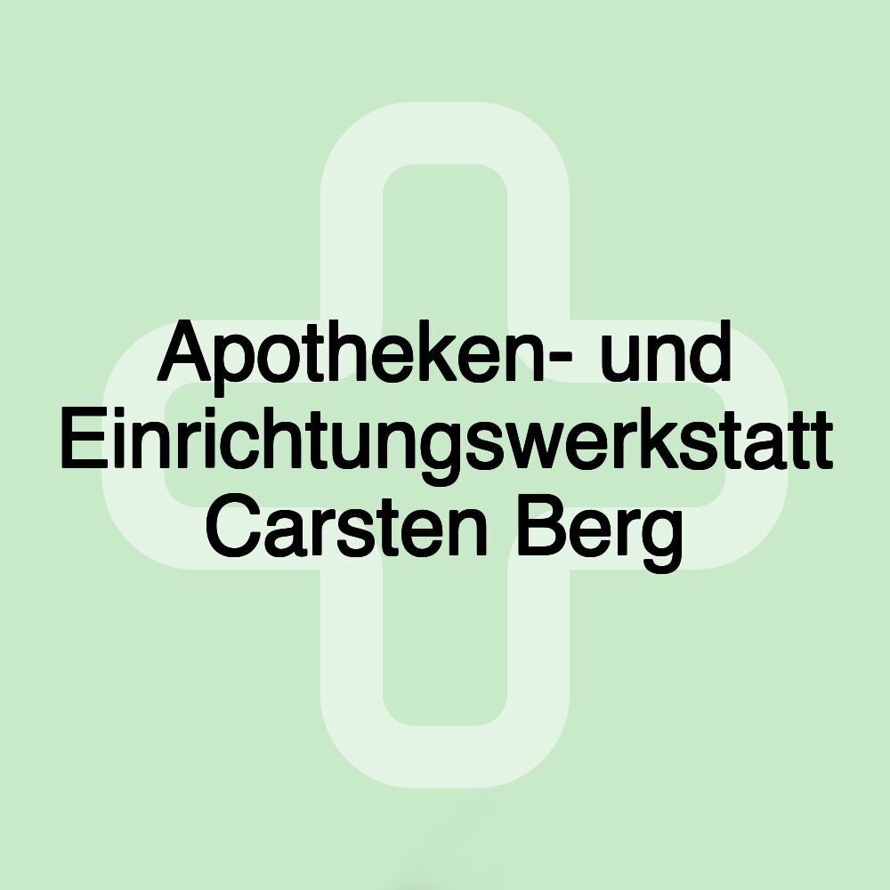 Apotheken- und Einrichtungswerkstatt Carsten Berg