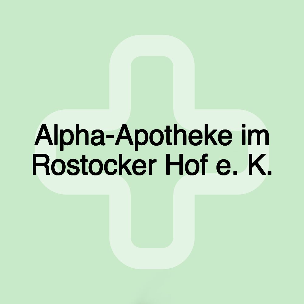 Alpha-Apotheke im Rostocker Hof e. K.