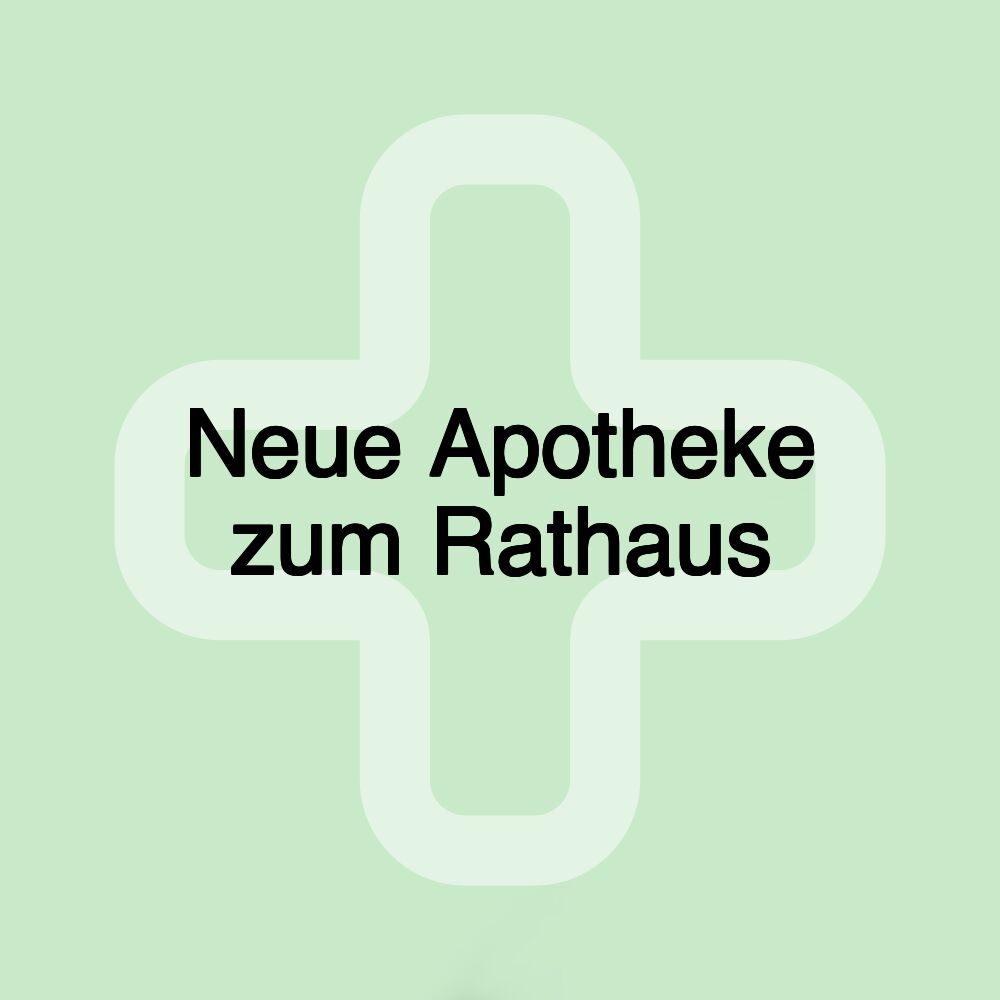 Neue Apotheke zum Rathaus