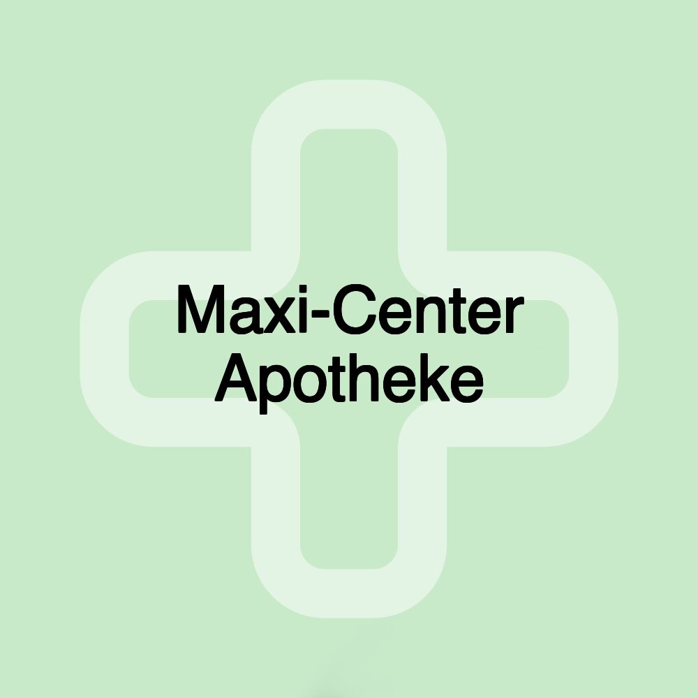 Maxi-Center Apotheke