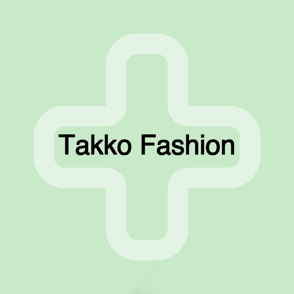 Takko Fashion