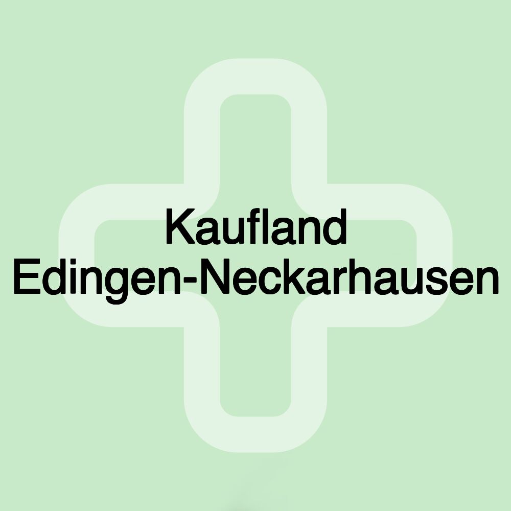 Kaufland Edingen-Neckarhausen