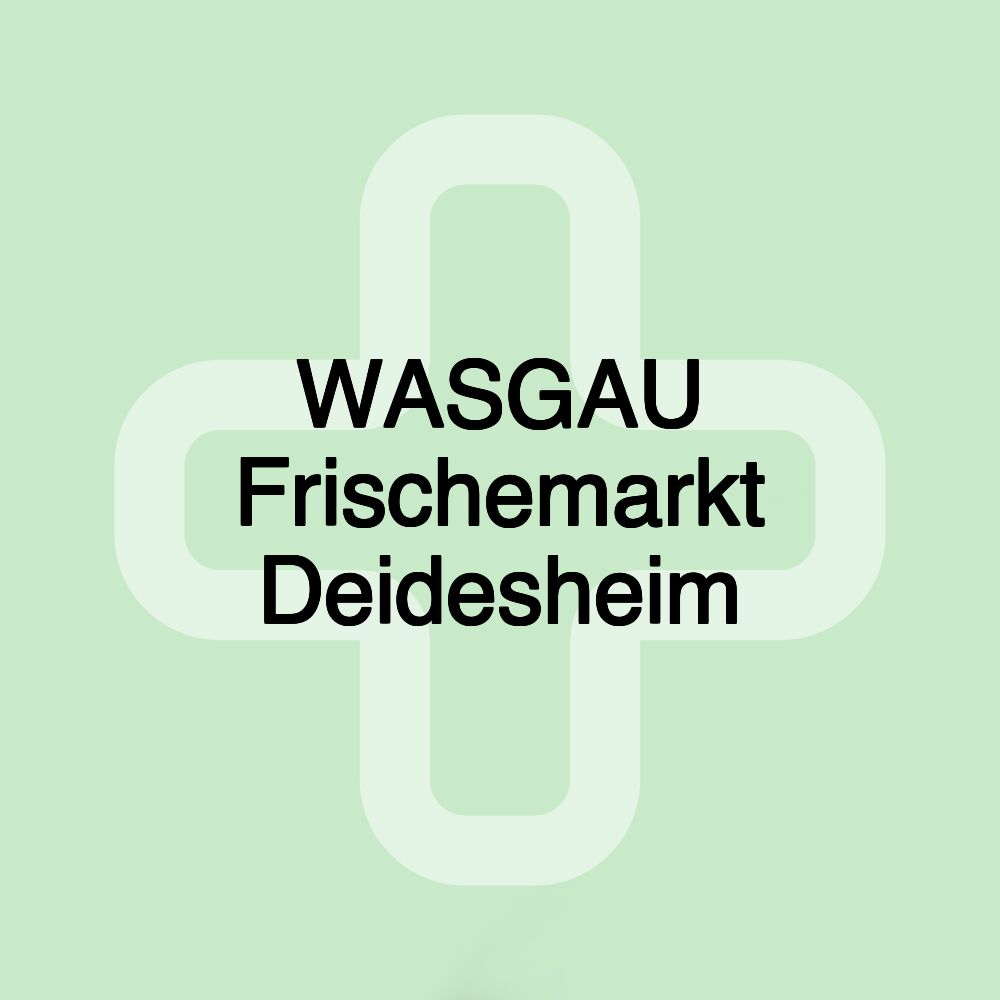 WASGAU Frischemarkt Deidesheim