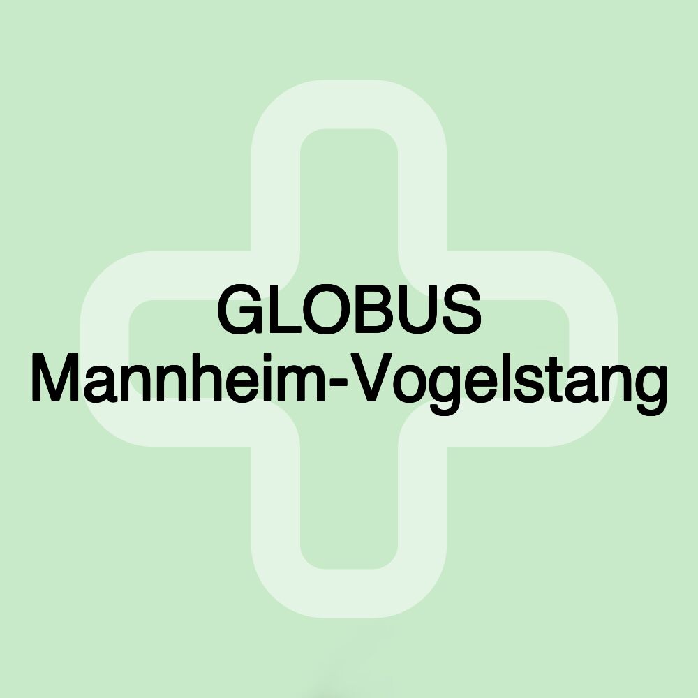 GLOBUS Mannheim-Vogelstang