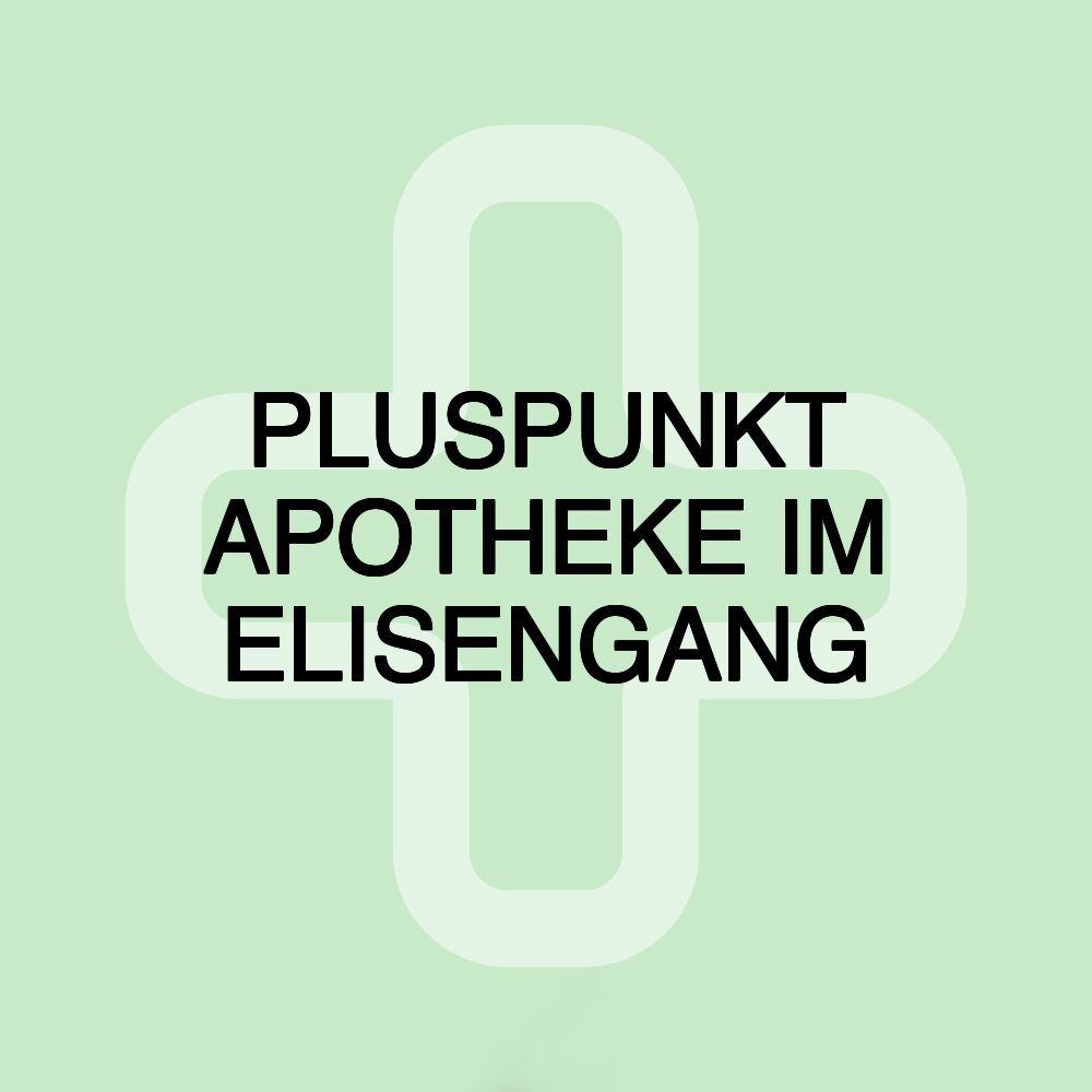 PLUSPUNKT APOTHEKE IM ELISENGANG