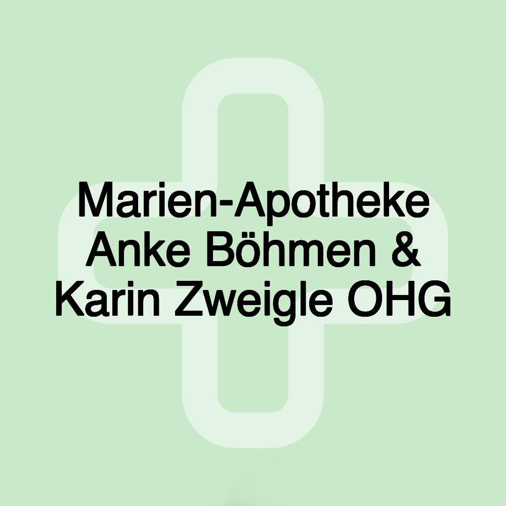 Marien-Apotheke Anke Böhmen & Karin Zweigle OHG