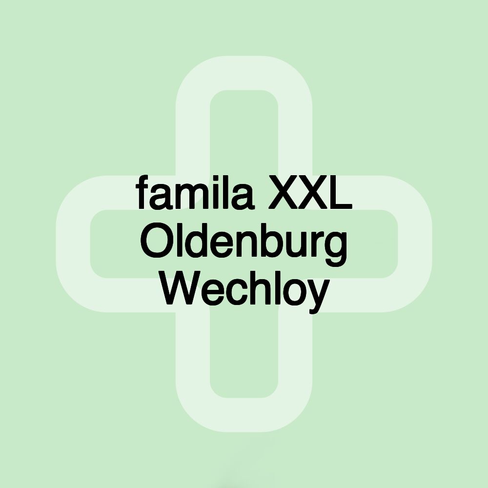 famila XXL Oldenburg Wechloy