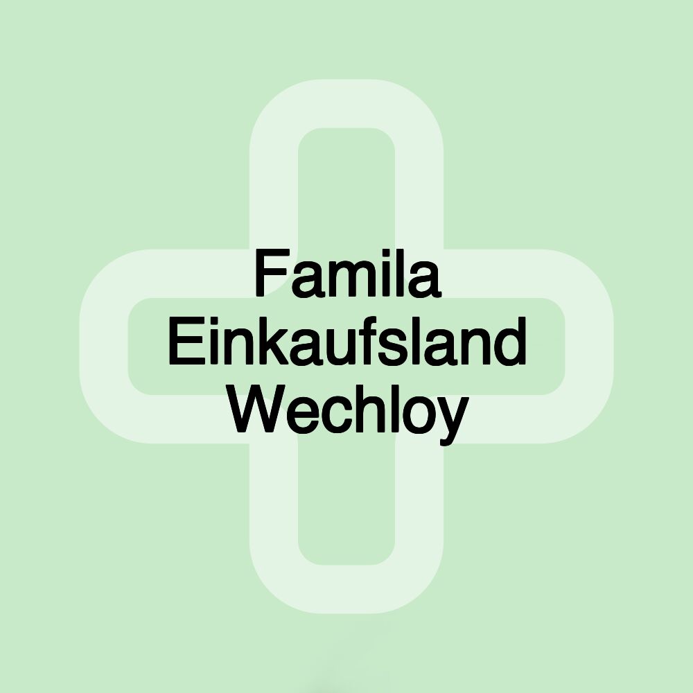 Famila Einkaufsland Wechloy