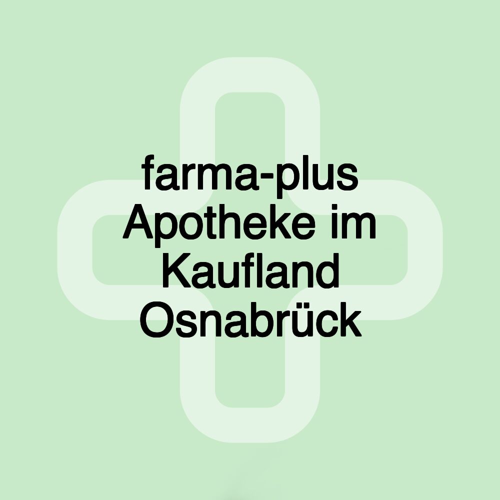 farma-plus Apotheke im Kaufland Osnabrück