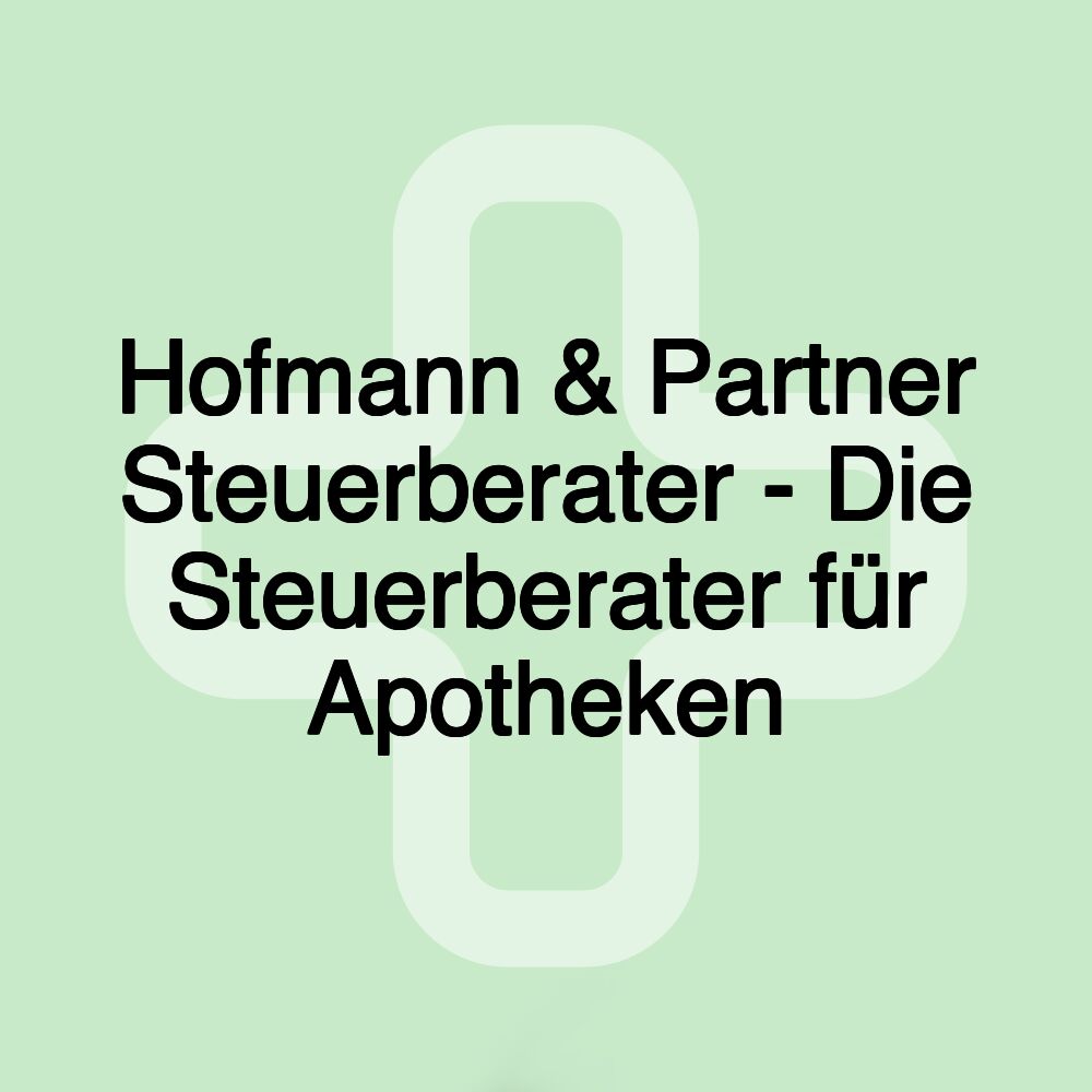 Hofmann & Partner Steuerberater - Die Steuerberater für Apotheken