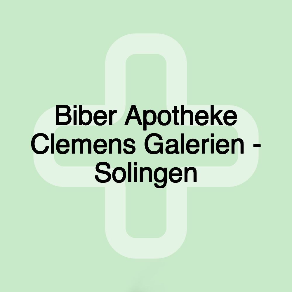 Biber Apotheke Clemens Galerien - Solingen