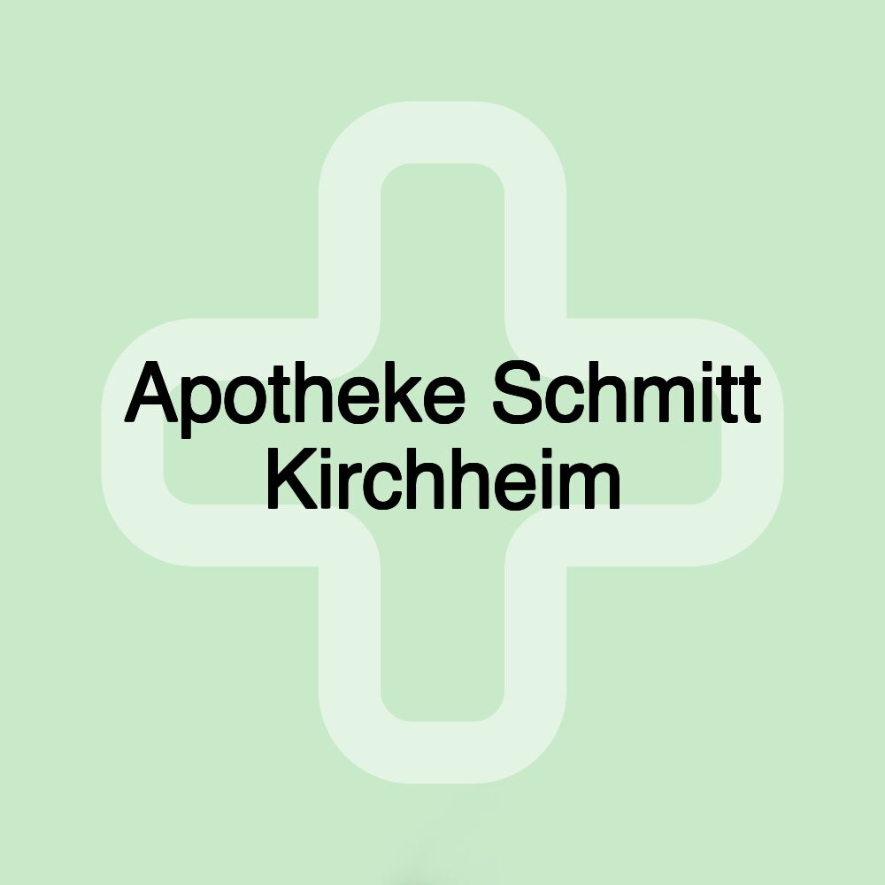 Apotheke Schmitt Kirchheim