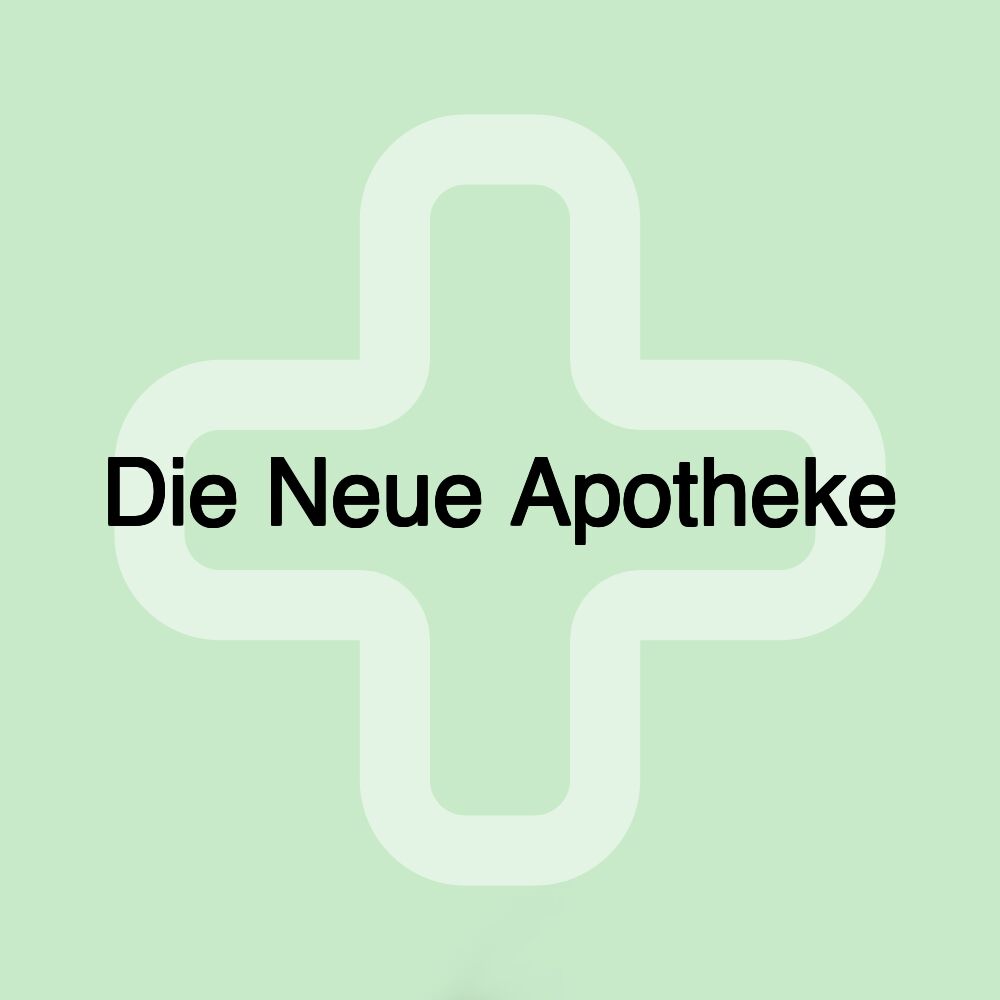 Die Neue Apotheke