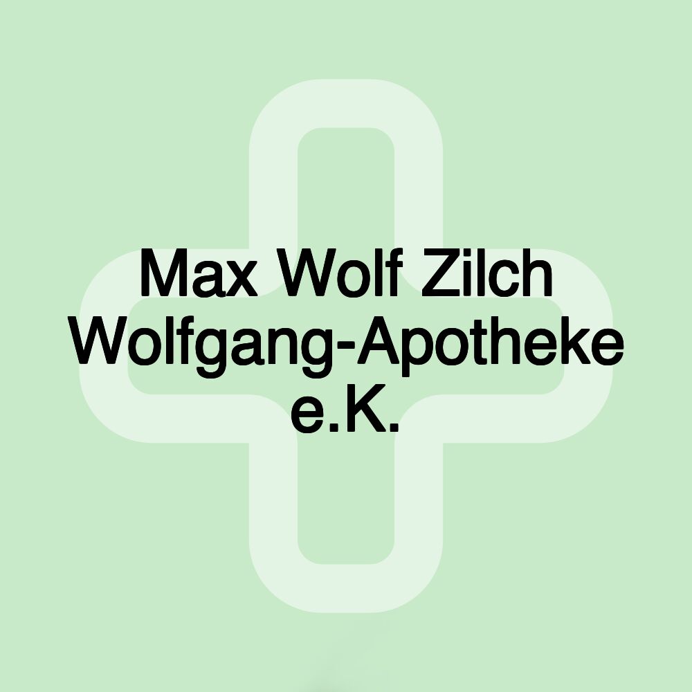 Max Wolf Zilch Wolfgang-Apotheke e.K.