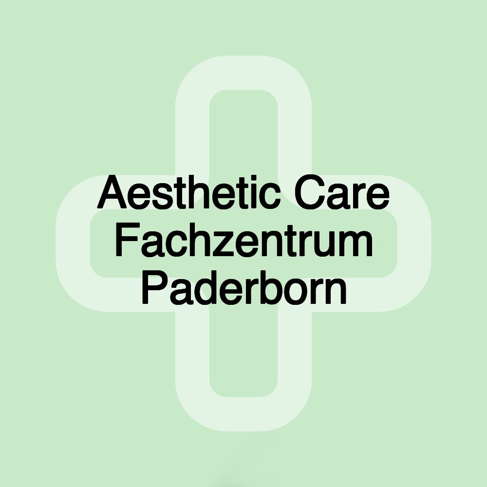 Aesthetic Care Fachzentrum Paderborn