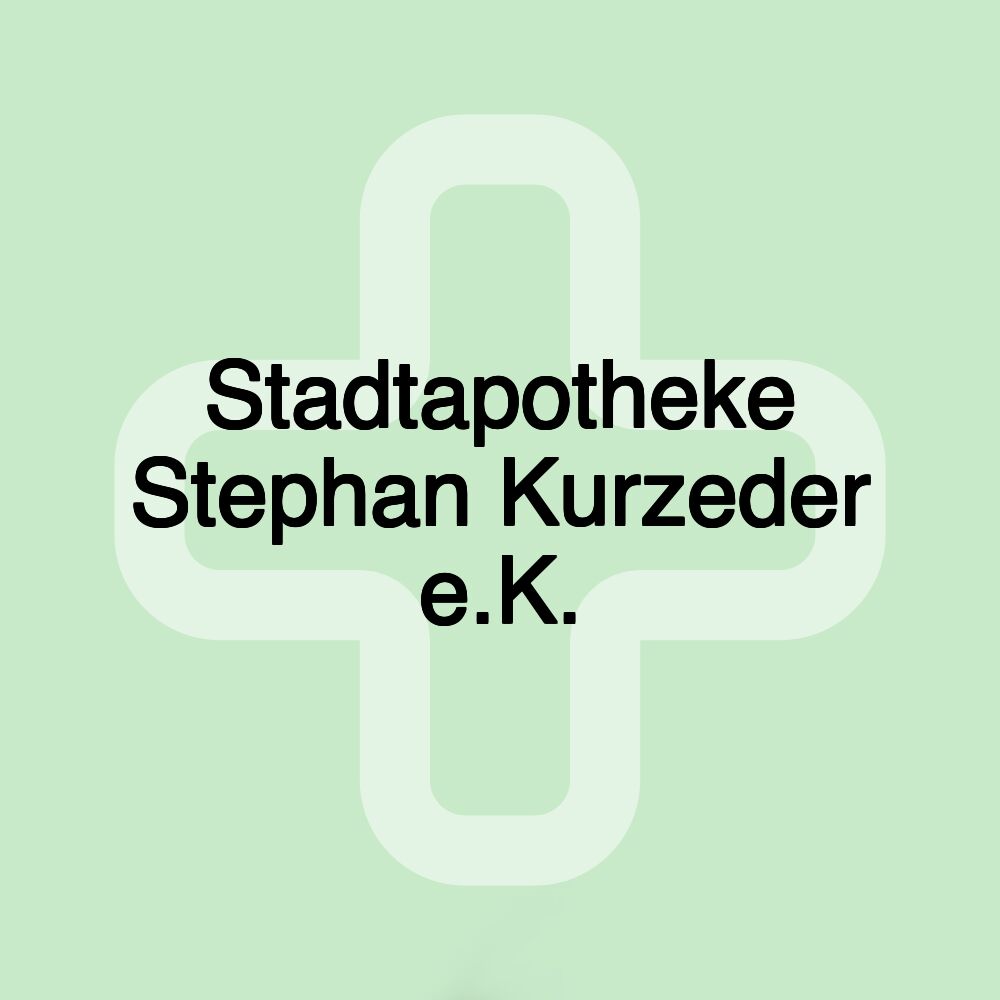 Stadtapotheke Stephan Kurzeder e.K.