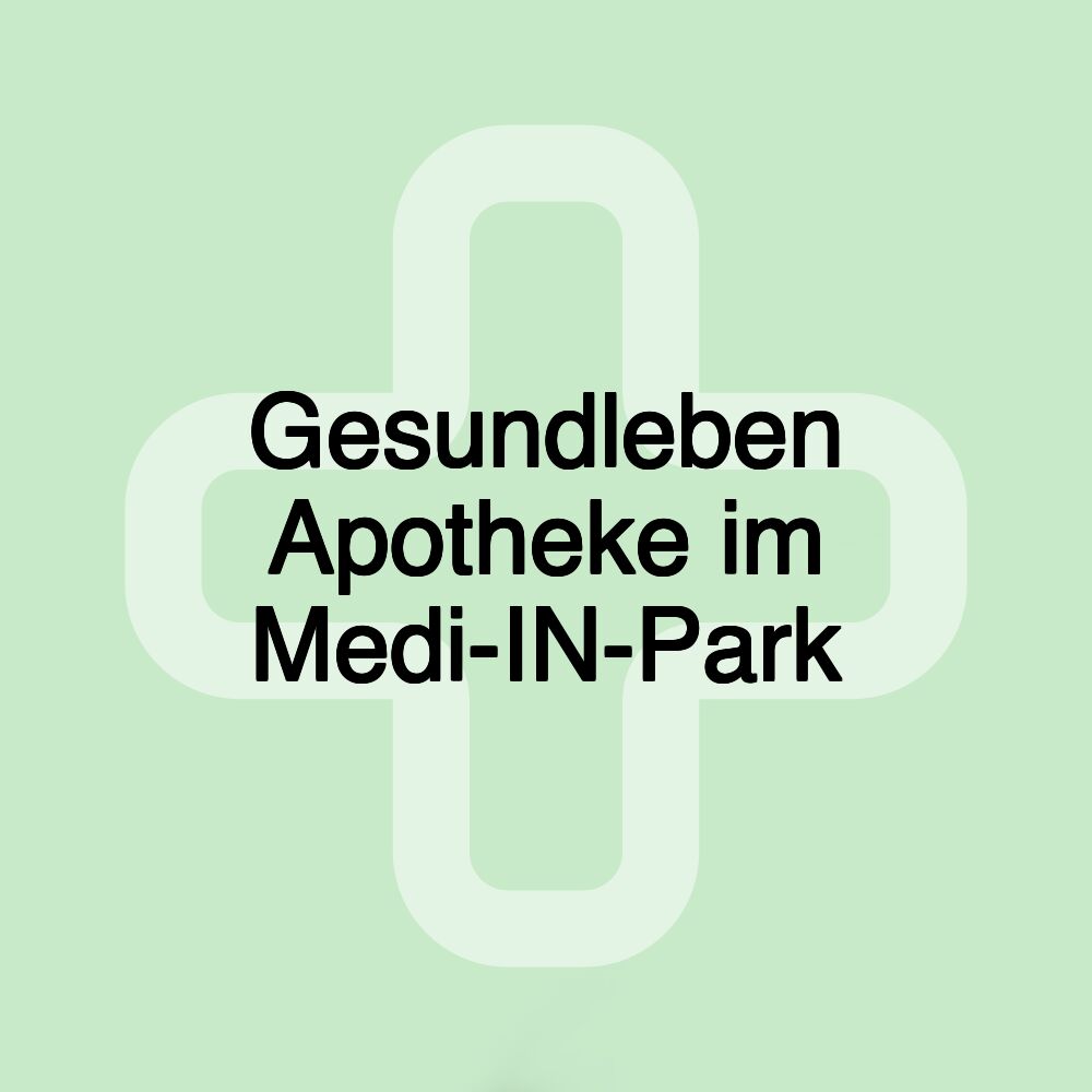 Gesundleben Apotheke im Medi-IN-Park