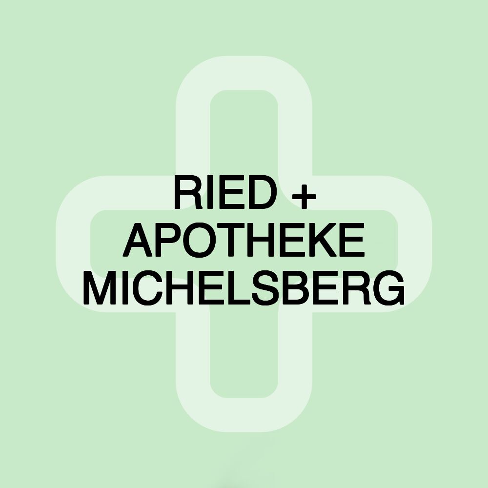 RIED + APOTHEKE MICHELSBERG