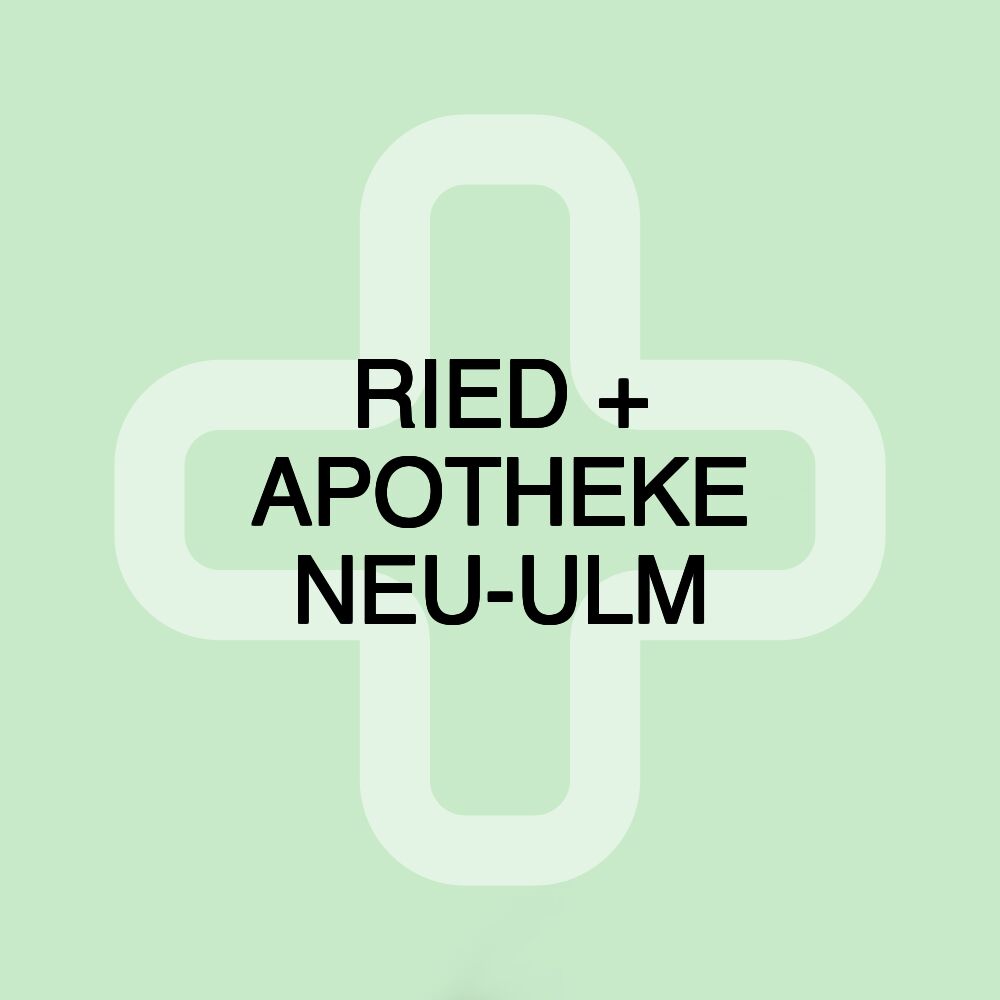 RIED + APOTHEKE NEU-ULM