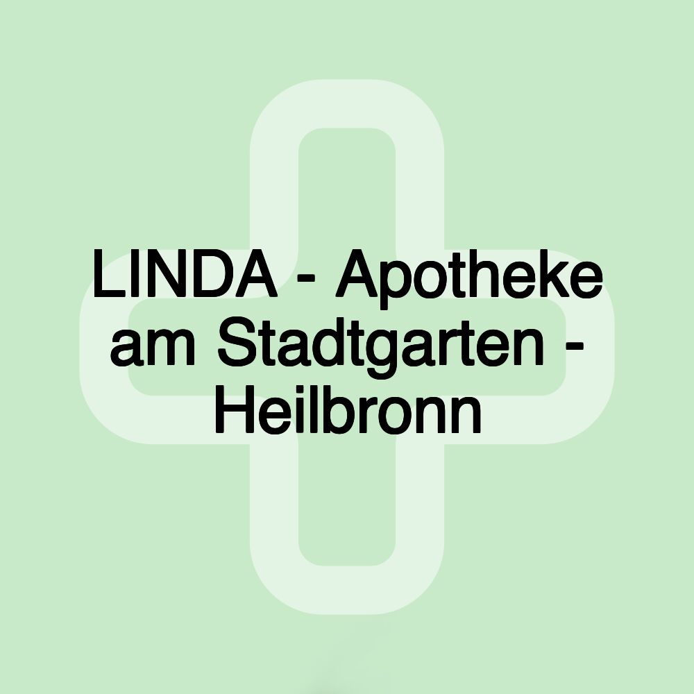 LINDA - Apotheke am Stadtgarten - Heilbronn