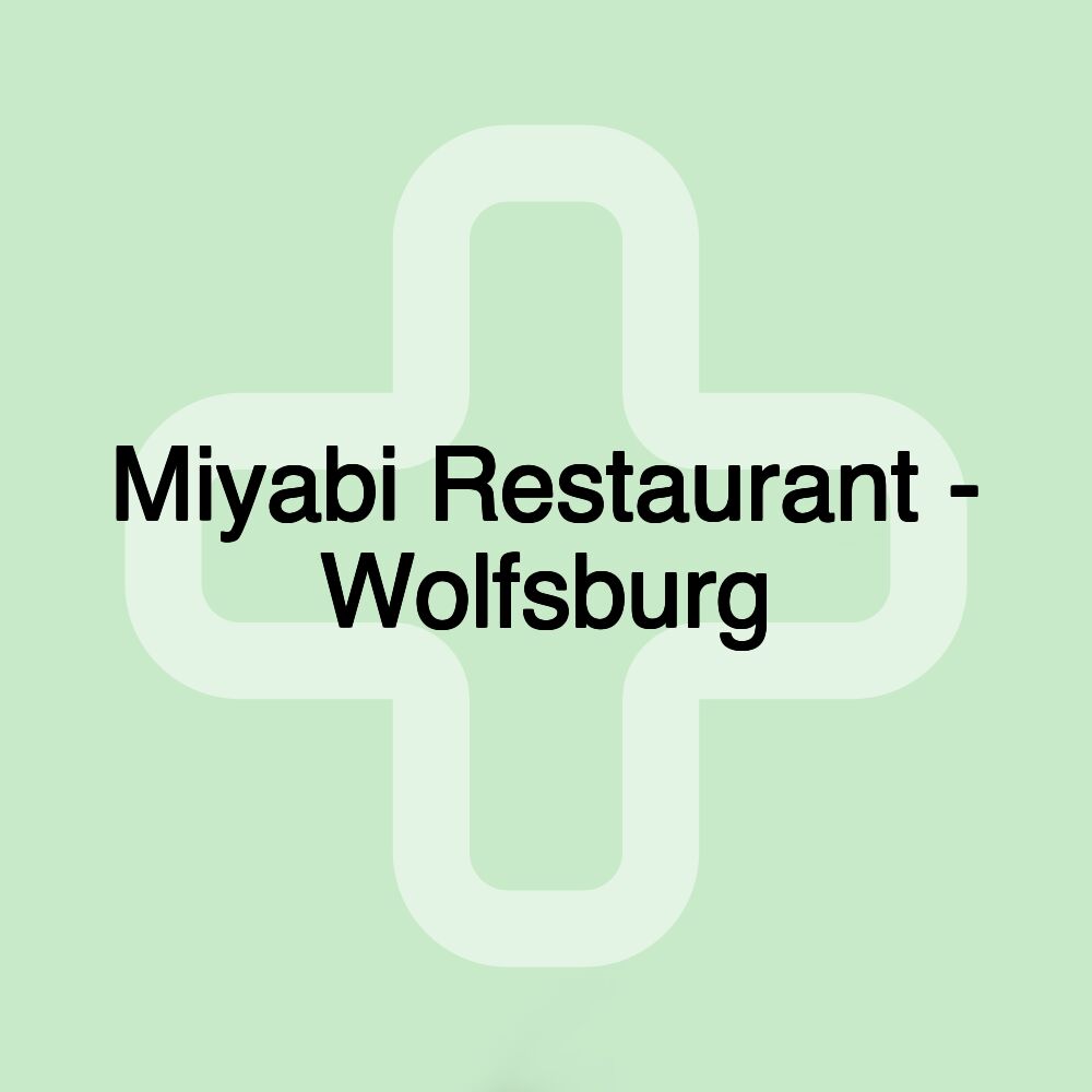 Miyabi Restaurant - Wolfsburg