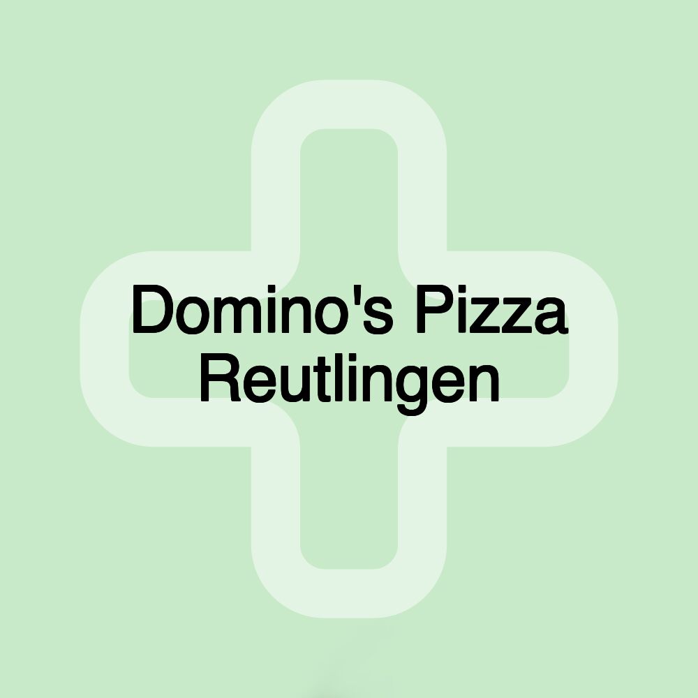 Domino's Pizza Reutlingen