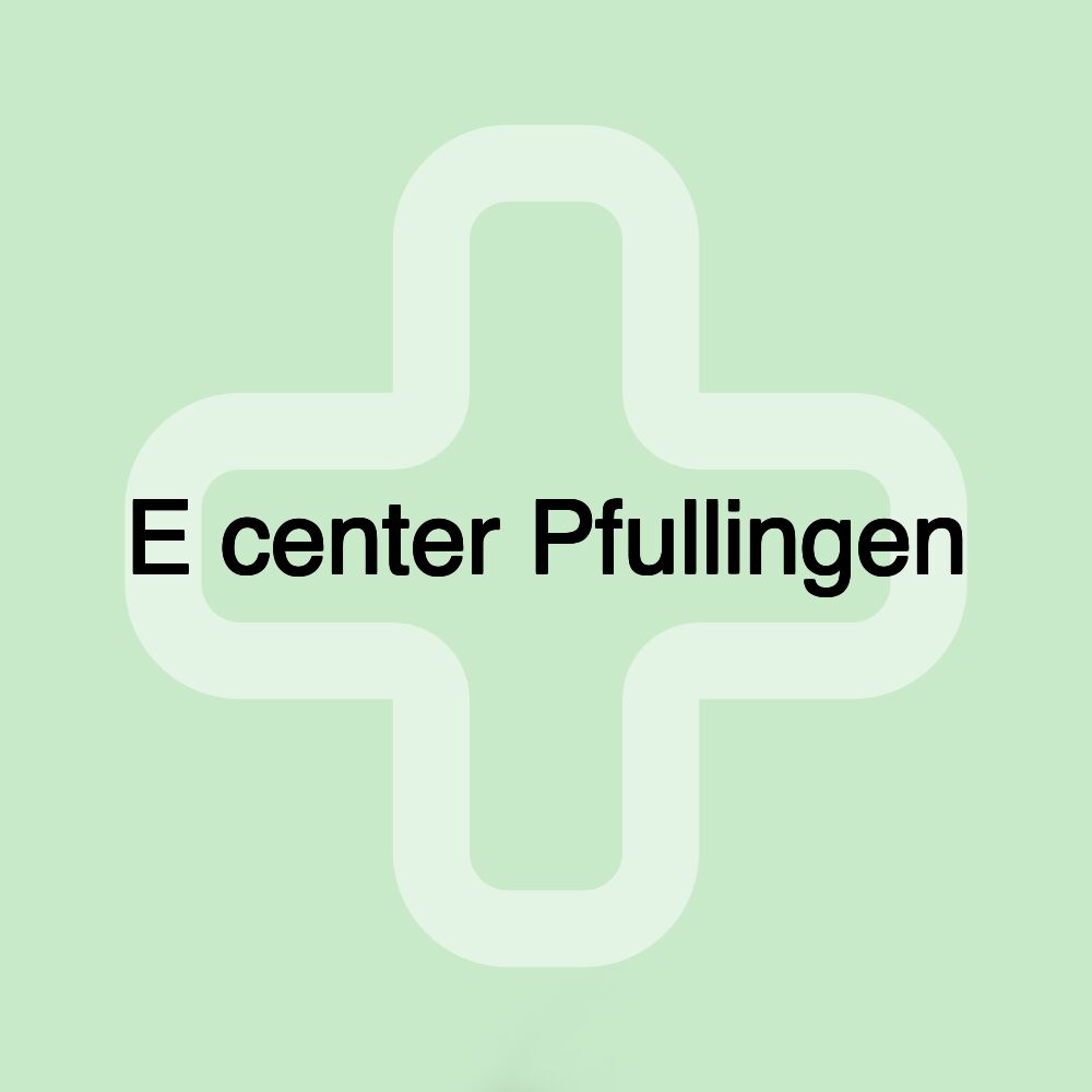 E center Pfullingen