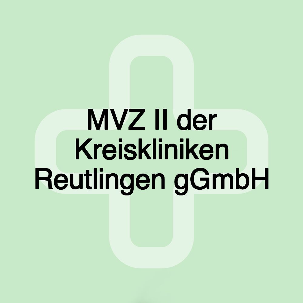 MVZ II der Kreiskliniken Reutlingen gGmbH