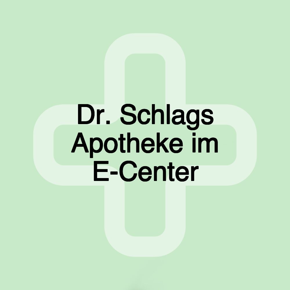 Dr. Schlags Apotheke im E-Center