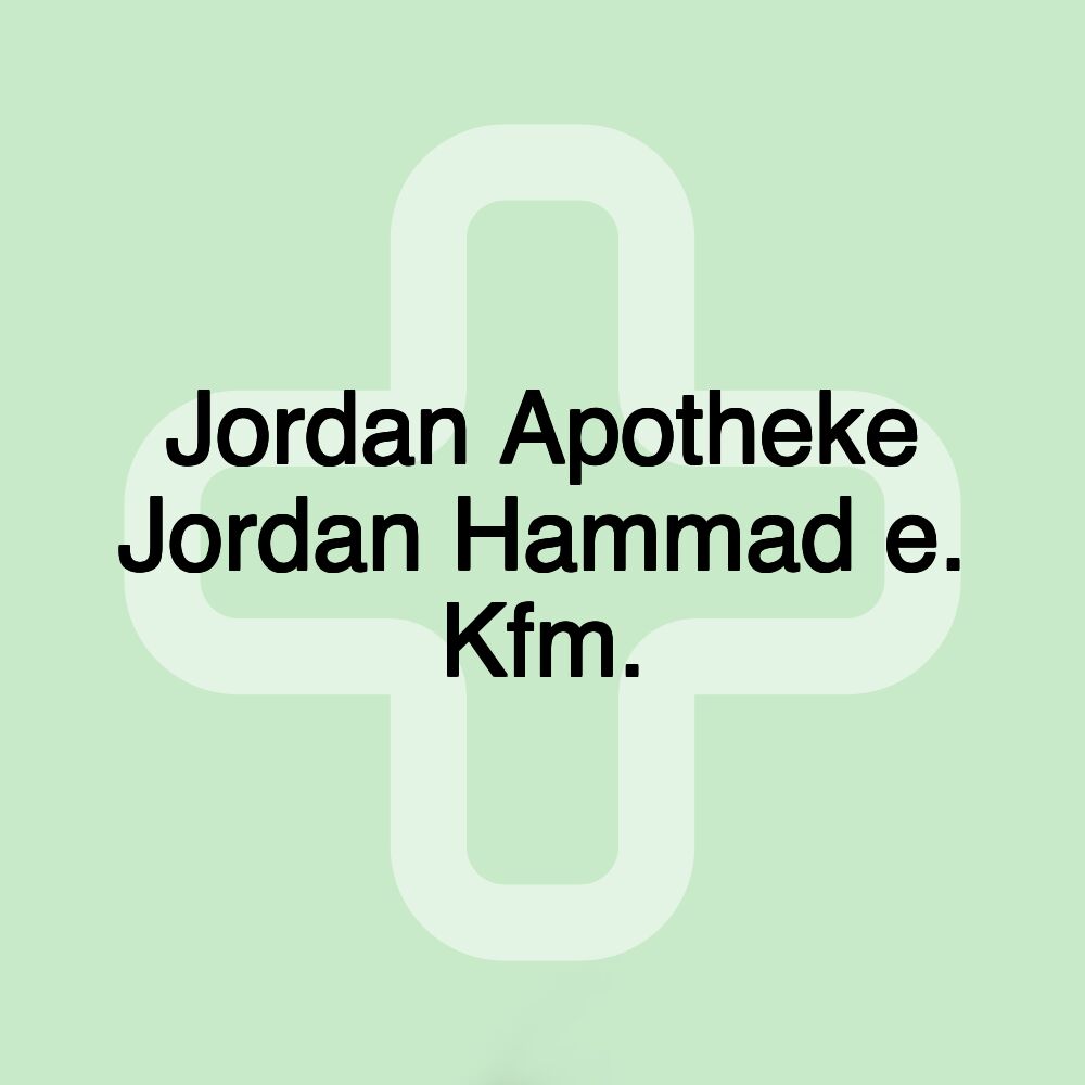 Jordan Apotheke Jordan Hammad e. Kfm.