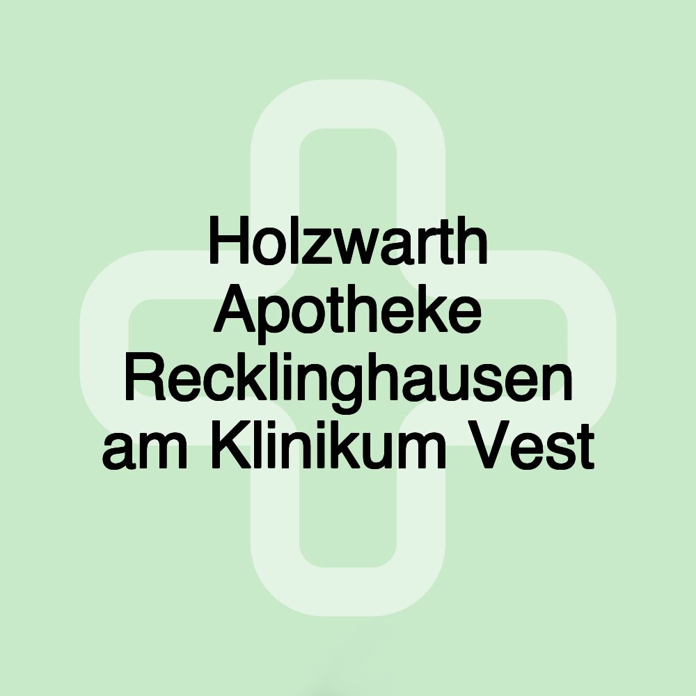 Holzwarth Apotheke Recklinghausen am Klinikum Vest