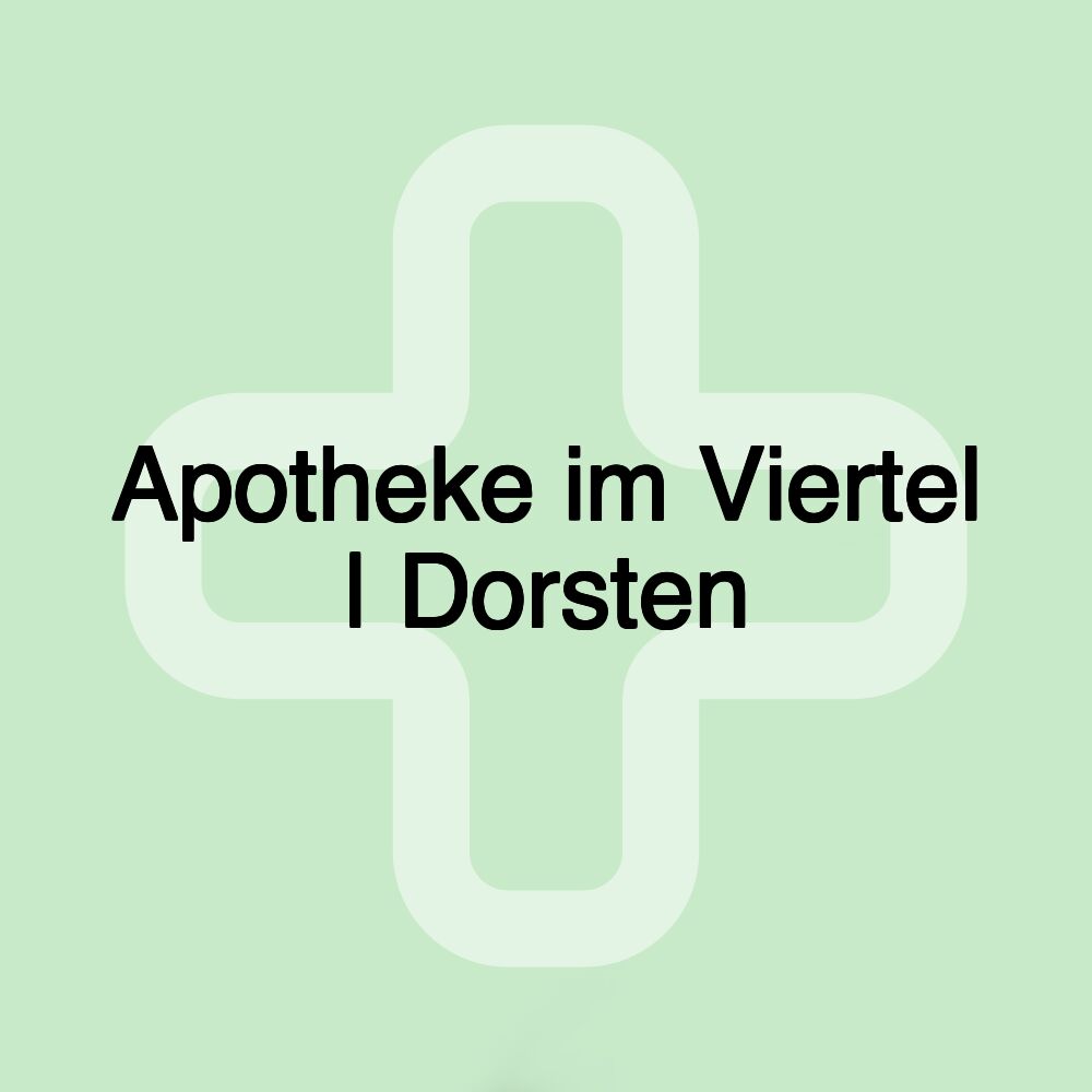 Apotheke im Viertel | Dorsten