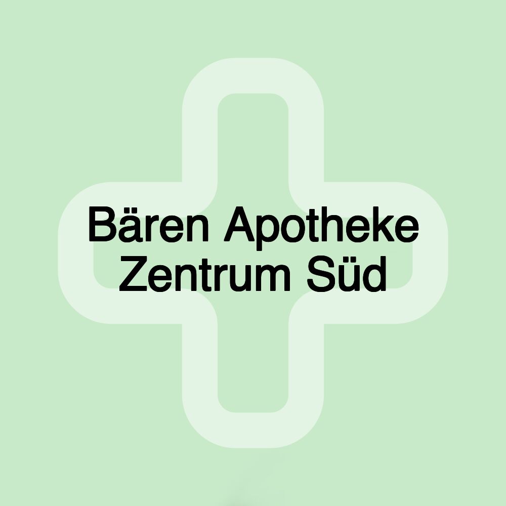 Bären Apotheke Zentrum Süd