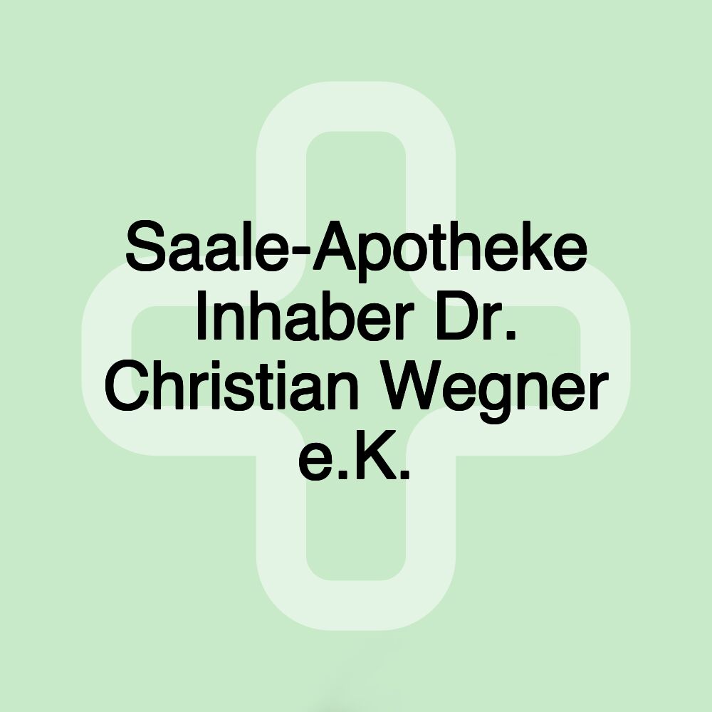 Saale-Apotheke Inhaber Dr. Christian Wegner e.K.