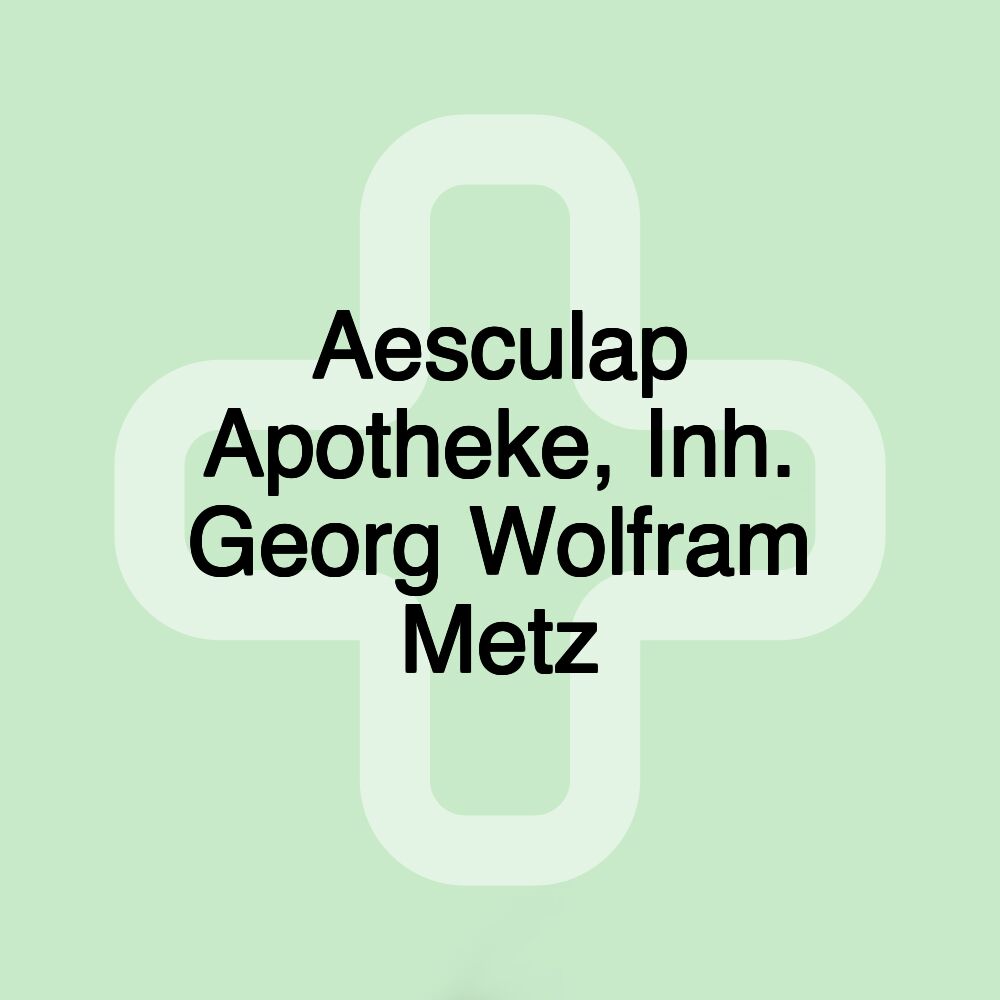 Aesculap Apotheke, Inh. Georg Wolfram Metz