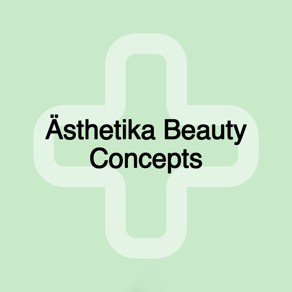 Ästhetika Beauty Concepts