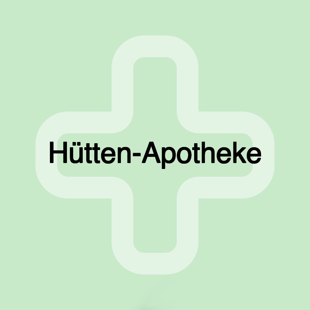 Hütten-Apotheke