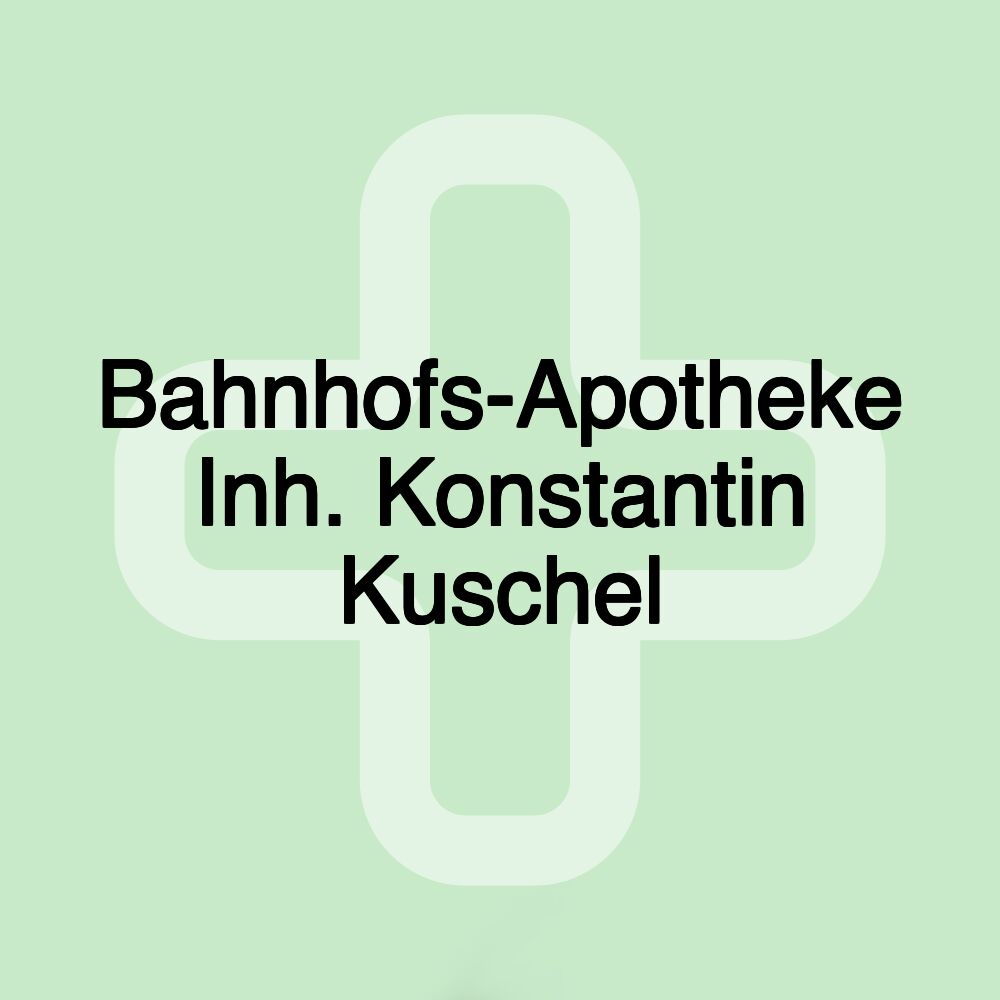 Bahnhofs-Apotheke Inh. Konstantin Kuschel