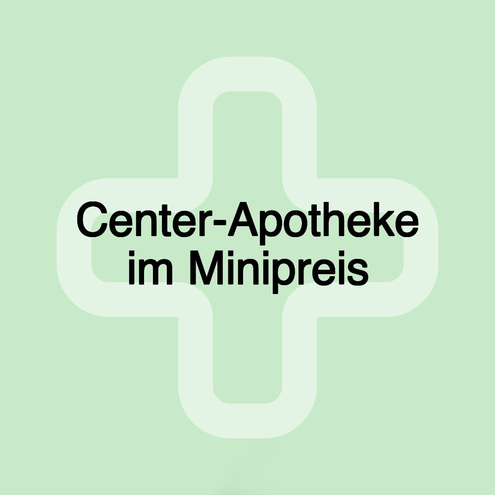 Center-Apotheke im Minipreis