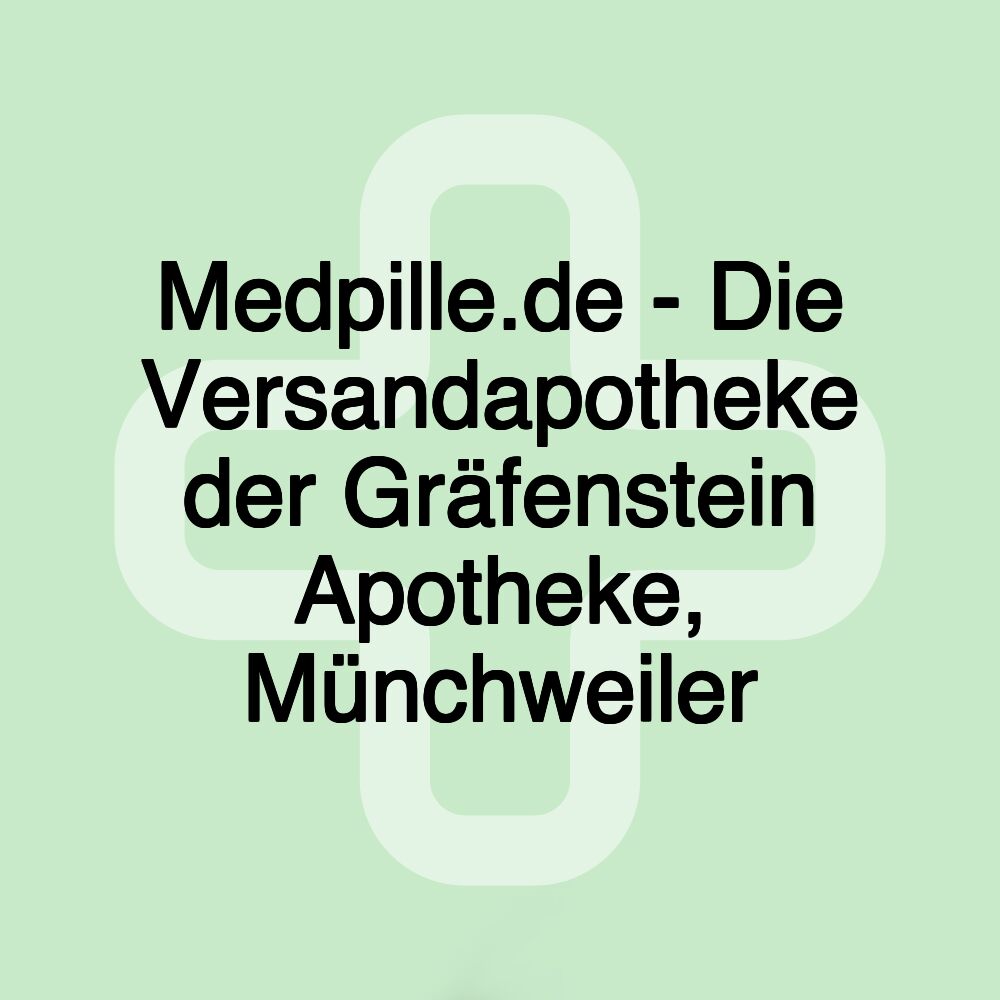 Medpille.de - Die Versandapotheke der Gräfenstein Apotheke, Münchweiler