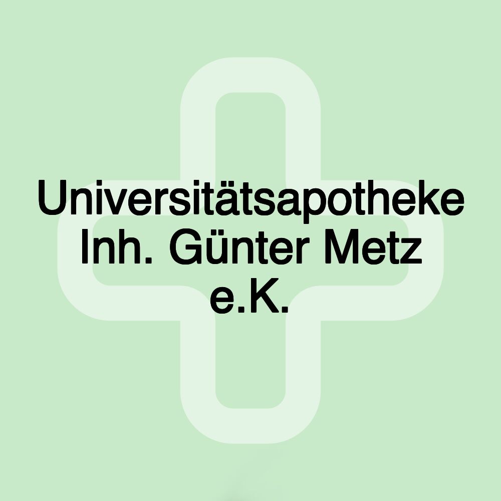 Universitätsapotheke Inh. Günter Metz e.K.