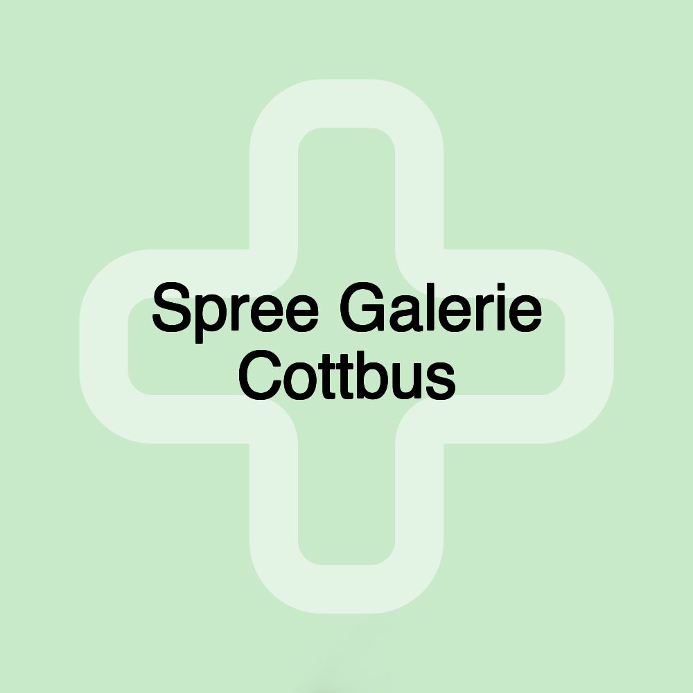 Spree Galerie Cottbus